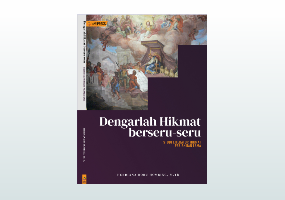 Dengarlah Hikmat Berseru-seru - Herdiana Boru Hombing, M.Th